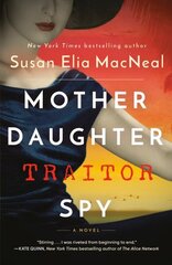 Mother Daughter Traitor Spy: A Novel цена и информация | Фантастика, фэнтези | kaup24.ee