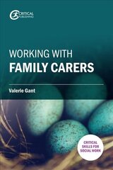 Working with Family Carers цена и информация | Книги по социальным наукам | kaup24.ee