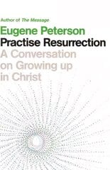Practise Resurrection: A Conversation on Growing Up in Christ цена и информация | Духовная литература | kaup24.ee