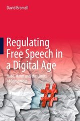 Regulating Free Speech in a Digital Age: Hate, Harm and the Limits of Censorship 1st ed. 2022 цена и информация | Книги по социальным наукам | kaup24.ee