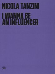I Wanna Be An Influencer (Bilingual edition) цена и информация | Книги по фотографии | kaup24.ee