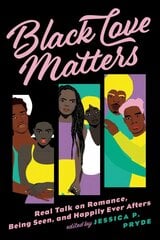 Black Love Matters: Real Talk on Romance, Being Seen, and Happily Ever Afters цена и информация | Книги по социальным наукам | kaup24.ee