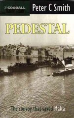 Pedestal: The Convoy That Saved Malta Revised edition цена и информация | Исторические книги | kaup24.ee