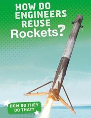 How Do Engineers Reuse Rockets? hind ja info | Noortekirjandus | kaup24.ee