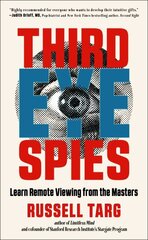 Third Eye Spies: Learn Remote Viewing from the Masters 10th Revised edition hind ja info | Ühiskonnateemalised raamatud | kaup24.ee