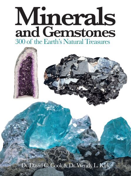 Minerals and Gemstones: 300 of the Earth's Natural Treasures цена и информация | Tervislik eluviis ja toitumine | kaup24.ee