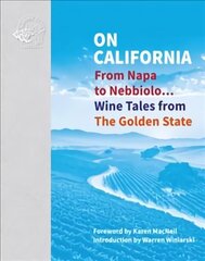 On California: From Napa to Nebbiolo... Wine Tales from the Golden State hind ja info | Retseptiraamatud  | kaup24.ee