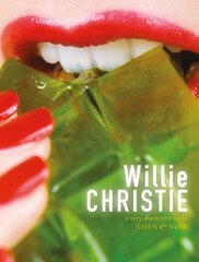 Willie Christie: a very distinctive style: Then & Now hind ja info | Fotograafia raamatud | kaup24.ee