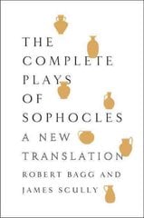 Complete Plays of Sophocles: A New Translation hind ja info | Lühijutud, novellid | kaup24.ee