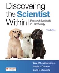 Discovering the Scientist Within: Research Methods in Psychology Third Edition цена и информация | Книги по социальным наукам | kaup24.ee