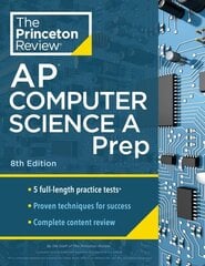 Princeton Review AP Computer Science A Prep, 2024: 5 Practice Tests plus Complete Content Review plus Strategies & Techniques 2024 цена и информация | Книги для подростков и молодежи | kaup24.ee