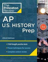 Princeton Review AP U.S. History Prep, 2024: 3 Practice Tests plus Complete Content Review plus Strategies & Techniques 2024 hind ja info | Noortekirjandus | kaup24.ee