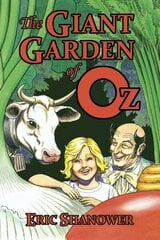 Giant Garden of Oz First Edition, First ed. цена и информация | Книги для подростков и молодежи | kaup24.ee