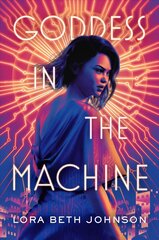 Goddess in the Machine цена и информация | Книги для подростков и молодежи | kaup24.ee
