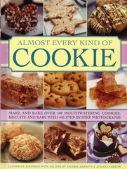 Almost Every Kind of Cookie: Make and Bake Over 100 Mouthwatering Cookies, Biscuits and Bars with 450 Step-by-step Photographs hind ja info | Retseptiraamatud  | kaup24.ee