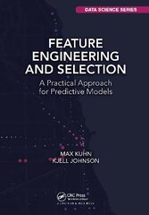 Feature Engineering and Selection: A Practical Approach for Predictive Models hind ja info | Majandusalased raamatud | kaup24.ee