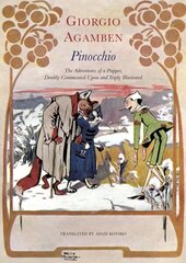 Pinocchio - The Adventures of a Puppet, Doubly Commented Upon and Triply Illustrated: The Adventures of a Puppet, Doubly Commented Upon and Triply Illustrated цена и информация | Книги по социальным наукам | kaup24.ee