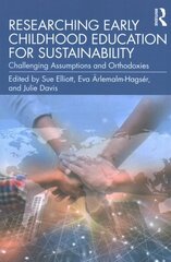 Researching Early Childhood Education for Sustainability: Challenging Assumptions and Orthodoxies цена и информация | Книги по социальным наукам | kaup24.ee