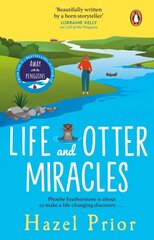 Life and Otter Miracles: The perfect feel-good book from the #1 bestselling author of Away with the Penguins hind ja info | Fantaasia, müstika | kaup24.ee