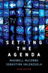 Setting the Agenda: Mass Media and Public Opinion 3rd edition hind ja info | Ühiskonnateemalised raamatud | kaup24.ee