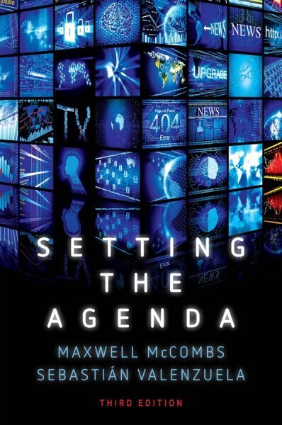 Setting the Agenda: Mass Media and Public Opinion 3rd edition hind ja info | Ühiskonnateemalised raamatud | kaup24.ee