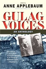 Gulag Voices: An Anthology hind ja info | Ajalooraamatud | kaup24.ee