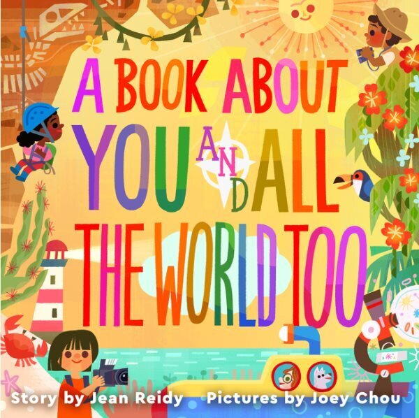 Book About You and All the World Too цена и информация | Väikelaste raamatud | kaup24.ee