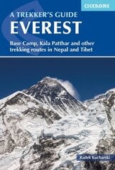 Everest: A Trekker's Guide: Base Camp, Kala Patthar, Gokyo Ri. Trekking routes in Nepal and Tibet 6th Revised edition цена и информация | Книги о питании и здоровом образе жизни | kaup24.ee