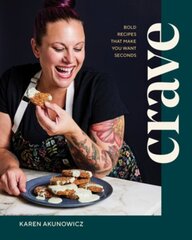 Crave: Bold Recipes That Make You Want Seconds цена и информация | Книги рецептов | kaup24.ee