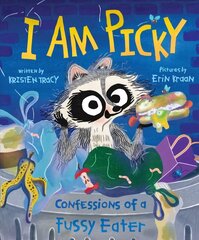 I Am Picky: Confessions of a Fussy Eater hind ja info | Väikelaste raamatud | kaup24.ee