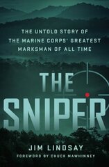 Sniper: The Untold Story of the Marine Corps' Greatest Marksman of All Time hind ja info | Elulooraamatud, biograafiad, memuaarid | kaup24.ee