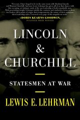 Lincoln & Churchill: Statesmen at War hind ja info | Ajalooraamatud | kaup24.ee