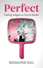 Perfect: Feeling Judged on Social Media цена и информация | Книги по социальным наукам | kaup24.ee