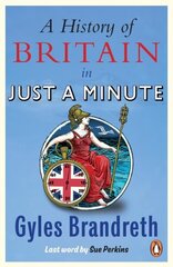 History of Britain in Just a Minute цена и информация | Исторические книги | kaup24.ee