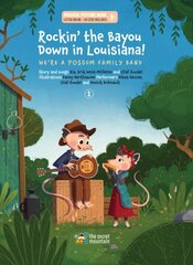 Rockin' the Bayou Down in Louisiana!: We're a Possum Family Band Volume 1 цена и информация | Книги для подростков и молодежи | kaup24.ee