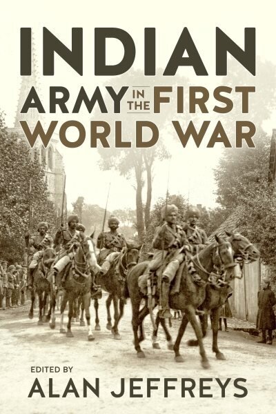 Indian Army in the First World War: New Perspectives, Reprint ed. hind ja info | Ajalooraamatud | kaup24.ee