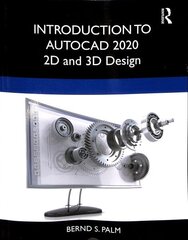 Introduction to AutoCAD 2020: 2D and 3D Design цена и информация | Книги по экономике | kaup24.ee
