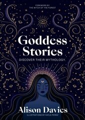 Goddess Stories: Discover their mythology цена и информация | Самоучители | kaup24.ee