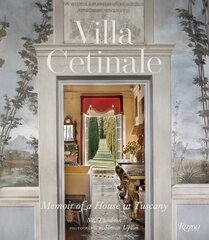 Villa Cetinale: Memoir of a House in Tuscany hind ja info | Arhitektuuriraamatud | kaup24.ee