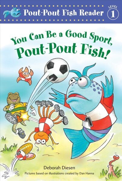 You Can Be a Good Sport, Pout-Pout Fish! цена и информация | Väikelaste raamatud | kaup24.ee