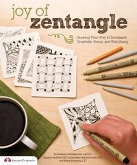 Joy of Zentangle: Drawing Your Way to Increased Creativity, Focus, and Well-Being цена и информация | Книги о питании и здоровом образе жизни | kaup24.ee