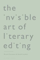 The Invisible Art of Literary Editing hind ja info | Võõrkeele õppematerjalid | kaup24.ee