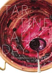 Tartine All Day: Modern Recipes for the Home Cook hind ja info | Retseptiraamatud | kaup24.ee