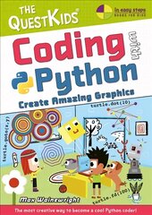 Coding with Python - Create Amazing Graphics: The QuestKids do Coding цена и информация | Книги по экономике | kaup24.ee