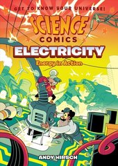 Science Comics: Electricity: Energy in Action hind ja info | Noortekirjandus | kaup24.ee