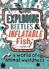 Exploding Beetles and Inflatable Fish цена и информация | Книги для подростков и молодежи | kaup24.ee