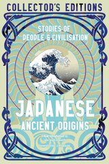 Japanese Ancient Origins: Stories Of People & Civilization цена и информация | Исторические книги | kaup24.ee