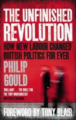 Unfinished Revolution: How New Labour Changed British Politics Forever Digital original цена и информация | Книги по социальным наукам | kaup24.ee