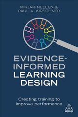 Evidence-Informed Learning Design: Creating Training to Improve Performance hind ja info | Majandusalased raamatud | kaup24.ee