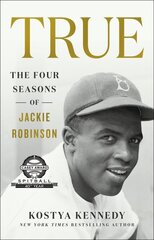 True: The Four Seasons of Jackie Robinson hind ja info | Elulooraamatud, biograafiad, memuaarid | kaup24.ee